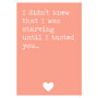 Kaartje 'Until I tasted You'