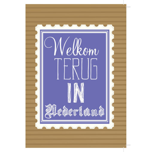 Kaartje 'Welkom terug in Nederland'